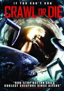 Get your Crawl or Die Blu-ray for sewer